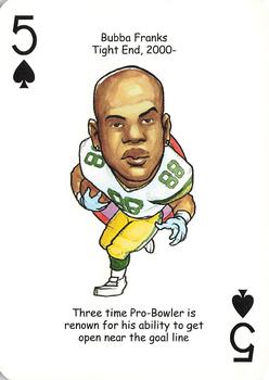 2007 Hero Decks Green Bay Packers Football Heroes Playing Cards #5♠ Bubba Franks Front