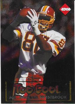 1996 Collector's Edge - Too Cool Promos #TC1 Michael Westbrook Front