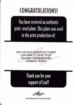 2014 Leaf Army All-American Bowl - Tour Autographs Printing Plates Cyan #TA-DJ1 Demetrius Johnson Back