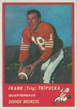 1963 Fleer #79 Frank Tripucka Front