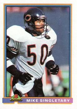 1991 Bowman #58 Mike Singletary Front