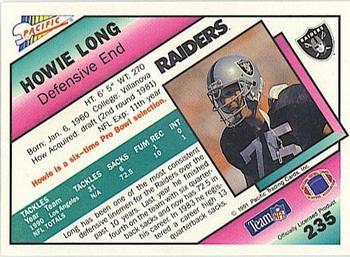 1991 Pacific #235 Howie Long Back
