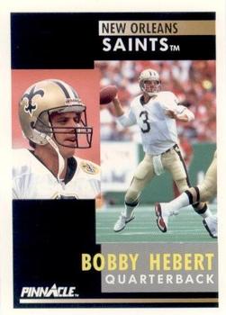 1991 Pinnacle #53 Bobby Hebert Front
