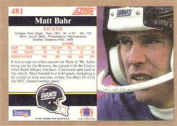 1991 Score #481 Matt Bahr Back