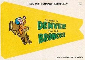 1967 Topps - Comic Pennants #22 (The Girls in) Denver (Look Like) Broncos Front