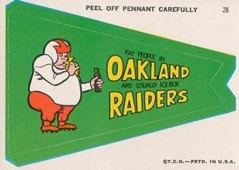 1967 Topps - Comic Pennants #28 (Fat People In) Oakland (Are Usually Ice Box) Raiders Front