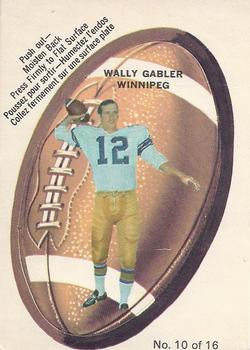 1970 O-Pee-Chee CFL - Push-Outs #10 Wally Gabler Front