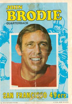 1971 Topps - Posters #18 John Brodie Front