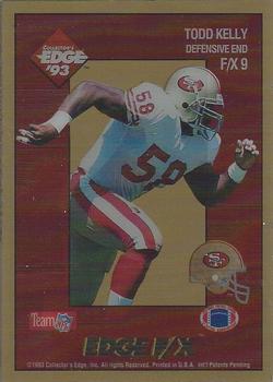1993 Collector's Edge - Edge F/X Gold #F/X9 Todd Kelly Front