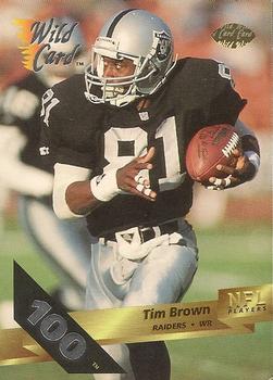 1993 Wild Card - 100 Stripe #150 Tim Brown Front