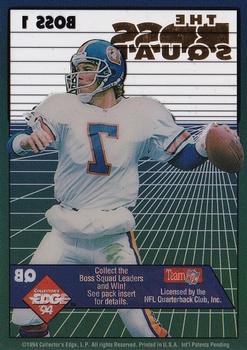 1994 Collector's Edge - The Boss Squad Silver #1 John Elway Back
