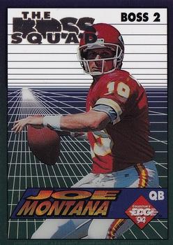 1994 Collector's Edge - The Boss Squad Silver #2 Joe Montana Front