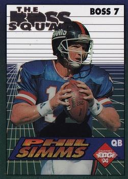 1994 Collector's Edge - The Boss Squad Silver #7 Phil Simms Front