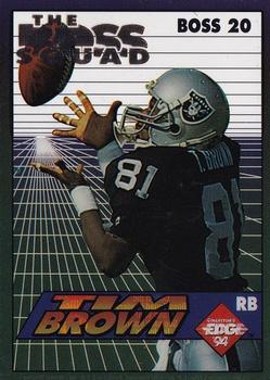 1994 Collector's Edge - The Boss Squad Silver #20 Tim Brown Front