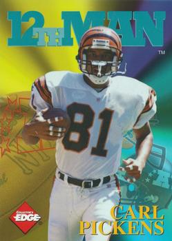 1995 Collector's Edge - 12th Man Exchange #13 Carl Pickens Front