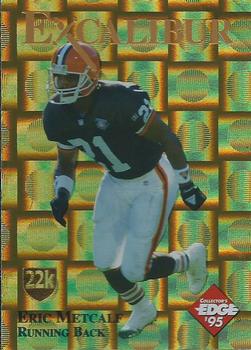 1995 Collector's Edge Excalibur - 22K Gold Shield Gold Prisms #6ST Eric Metcalf Front