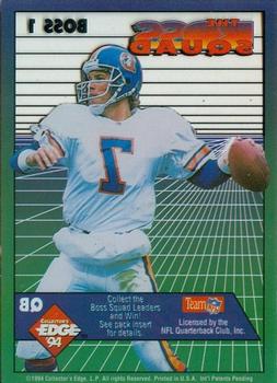 1994 Collector's Edge - The Boss Squad #1 John Elway Back