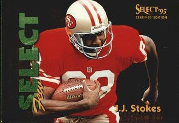 1995 Select Certified - Select Few 1028 #20 J.J. Stokes Front