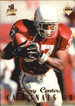 1998 Collector's Edge First Place - 50-Point #45 Larry Centers Front