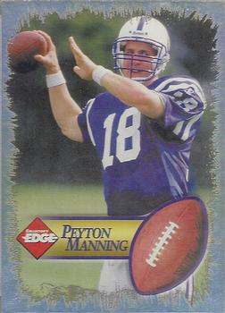 1998 Collector's Edge First Place - Peyton Manning No Foil Aftermarket #NNO Peyton Manning Front