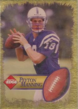 1998 Collector's Edge First Place - Peyton Manning Gold Border #NNO Peyton Manning Front