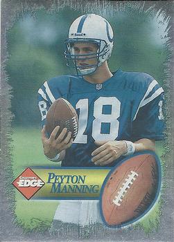 1998 Collector's Edge First Place - Peyton Manning Silver Border Aftermarket #NNO Peyton Manning Front
