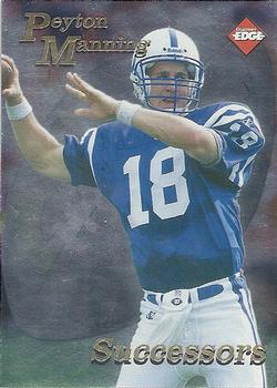 1998 Collector's Edge First Place - Successors #16 Peyton Manning Front