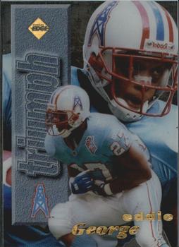 1998 Collector's Edge First Place - Triumph #NNO Eddie George Front