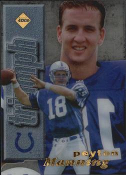 1998 Collector's Edge First Place - Triumph #NNO Peyton Manning Front