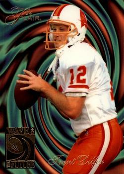 1994 Ultra - Flair Wave of the Future #1 Trent Dilfer Front
