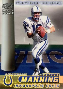 1998 Pacific Crown Royale - Pillars of the Game #11 Peyton Manning Front