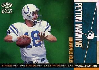 1998 Pacific Crown Royale - Pivotal Players #12 Peyton Manning Front