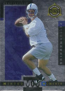 1998 Pinnacle Mint - Minted Moments #1 Peyton Manning Front