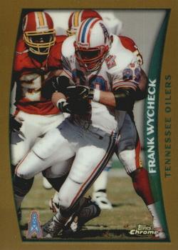 1998 Topps Chrome - Refractors #22 Frank Wycheck Front