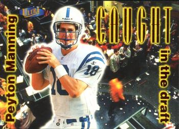1998 Ultra - Caught in the Draft #4 CD Peyton Manning Front