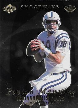 1999 Collector's Edge Advantage - Shockwave #SW10 Peyton Manning Front