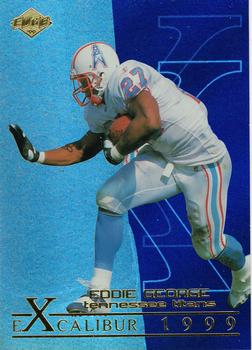 1999 Collector's Edge First Place - Excalibur #X22 Eddie George Front