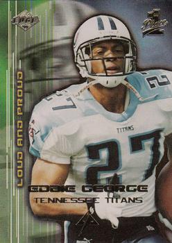 1999 Collector's Edge First Place - Loud and Proud #LP10 Eddie George Front