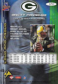 1999 Collector's Edge First Place - Loud and Proud #LP12 Brett Favre Back