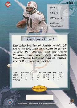 1999 Collector's Edge Masters - Galvanized #100 Damon Huard Back