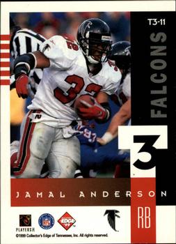 1999 Collector's Edge Supreme - T3 #T3-11 Jamal Anderson Back