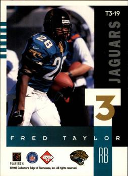 1999 Collector's Edge Supreme - T3 #T3-19 Fred Taylor Back