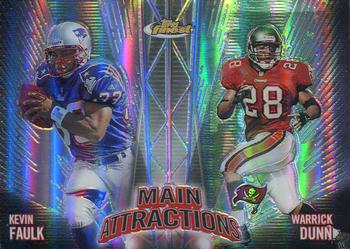 1999 Finest - Main Attractions Dual Refractors #MA5 Kevin Faulk / Warrick Dunn Front