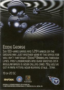 1999 SkyBox Metal Universe - Starchild #19 SC Eddie George Back