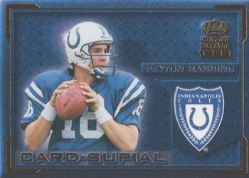 1999 Pacific Crown Royale - Card-Supial Small #8 Peyton Manning Front