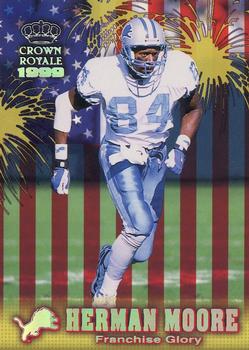 1999 Pacific Crown Royale - Franchise Glory #6 Herman Moore Front