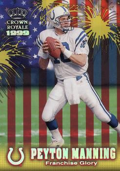 1999 Pacific Crown Royale - Franchise Glory #10 Peyton Manning Front