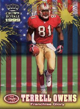 1999 Pacific Crown Royale - Franchise Glory #20 Terrell Owens Front