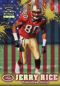 1999 Pacific Crown Royale - Franchise Glory #21 Jerry Rice Front