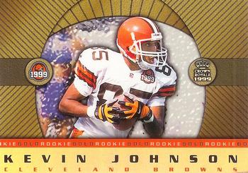 1999 Pacific Crown Royale - Rookie Gold #6 Kevin Johnson Front